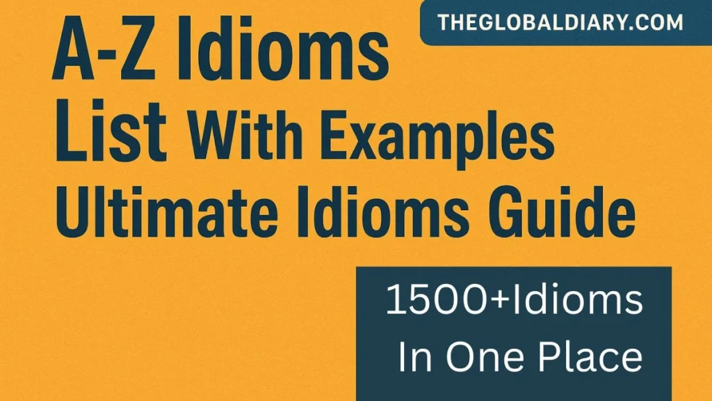 A–Z Popular American Idioms List