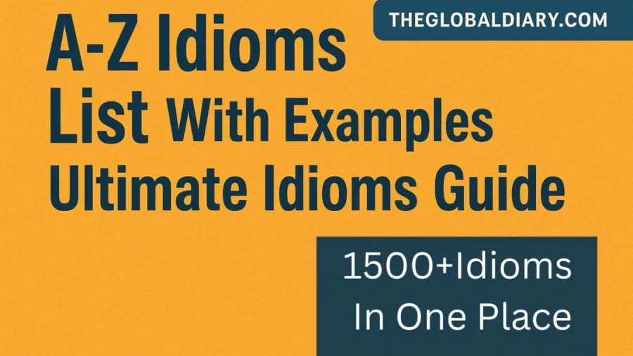 A–Z Popular American Idioms List