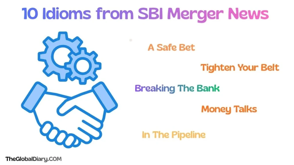 SBI Merger News Explained with Simple Banking Idioms